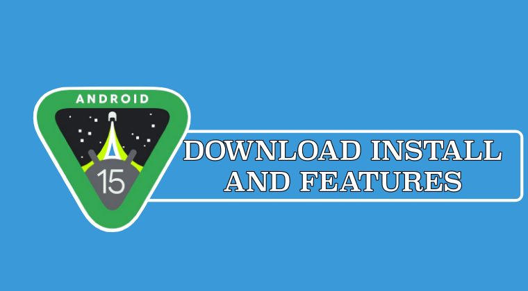 android 15 download install features
