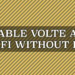enable vowifi volte without root
