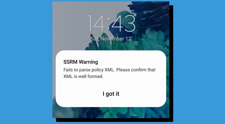 SSRM Warning Fails to Parse Policy XML Samsung